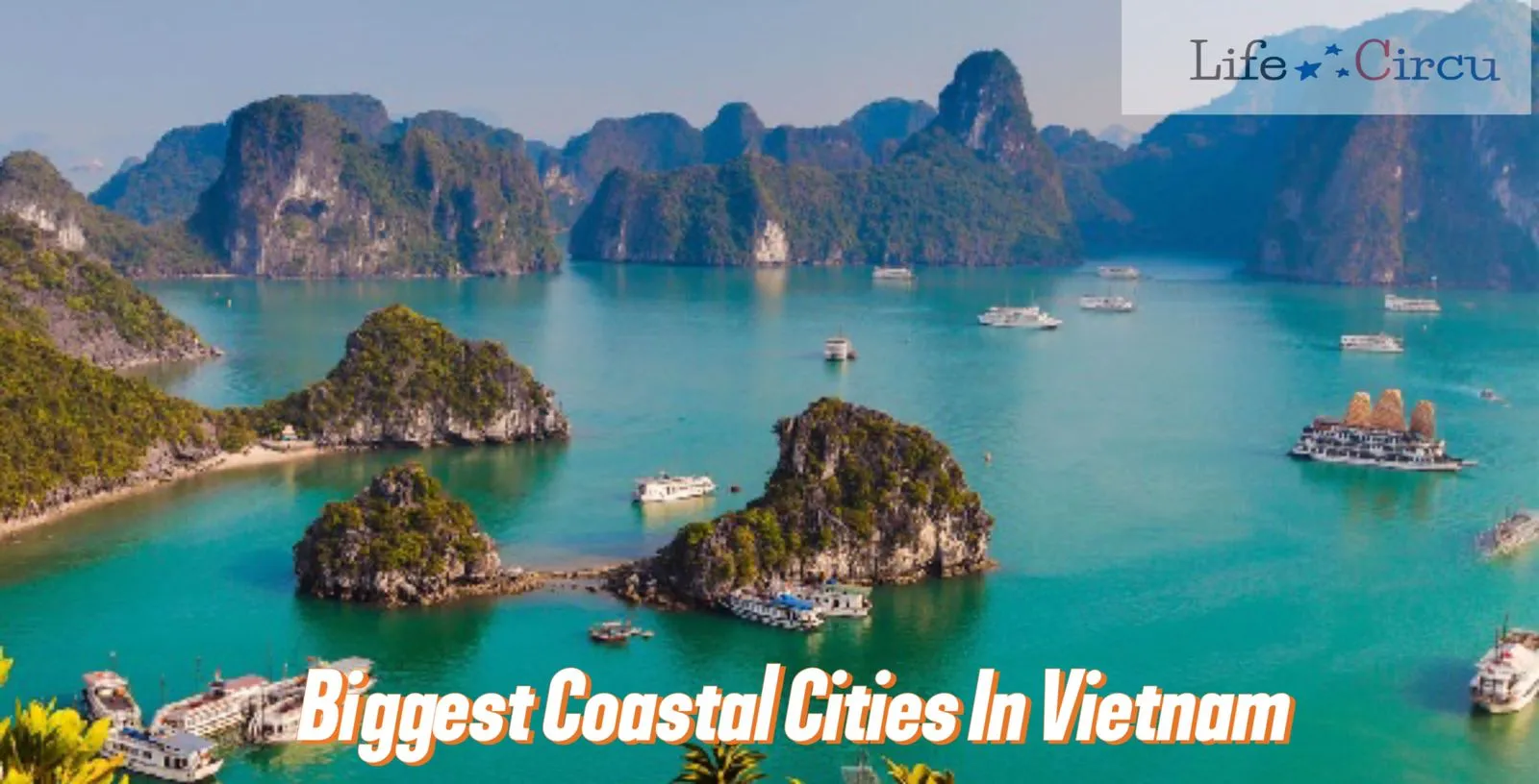 Biggest Coastal Cities in Vietnam